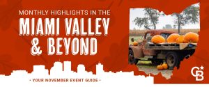 November event guide banner — pumpkins on a vintage pickup with a white Dayton skyline silhouette and the headline 'Monthly Highlights in the Miami Valley & Beyond.'